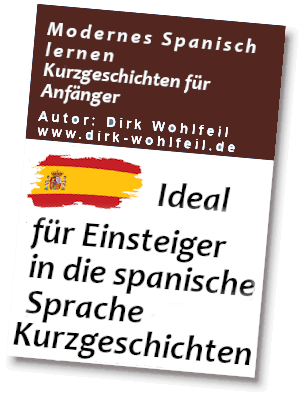 Spanische Kurzgeschichten für Anfänger