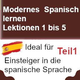 Hörbuch Modernes Spanisch lernen Lektionen 1 bis 5